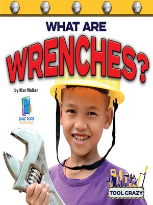 cover image of What Are Wrenches?